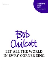 Let All the World in Ev'ry Corner Sing SATB choral sheet music cover